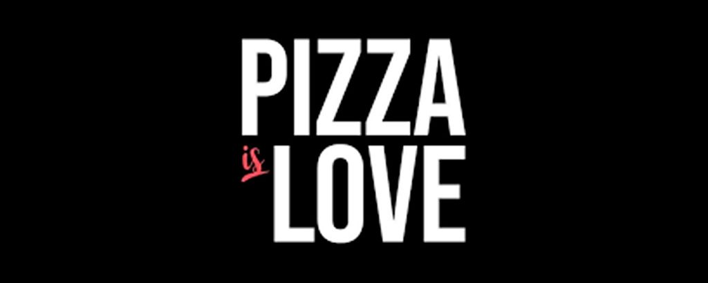 Pizza is Love